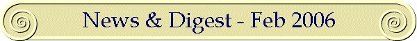 News & Digest - Feb 2006