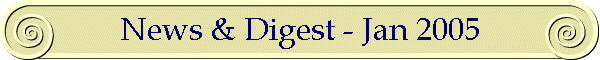News & Digest - Jan 2005