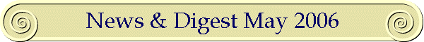 News & Digest May 2006