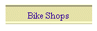 Bike Shops