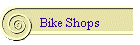 Bike Shops