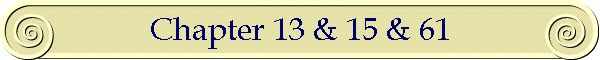Chapter 13 & 15 & 61