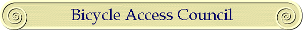 Bicycle Access Council